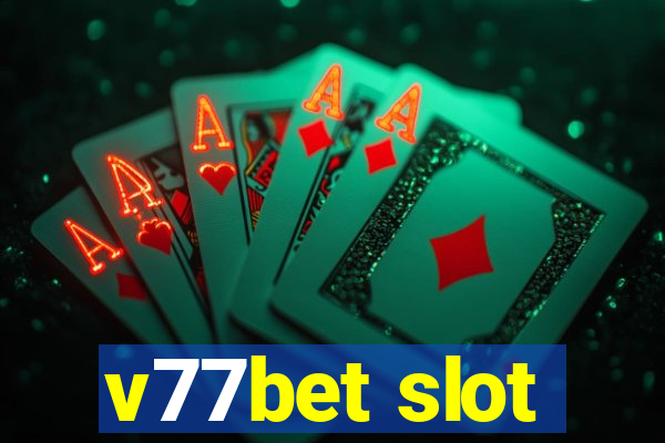 v77bet slot